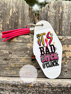 Bad Bi*** Oclock Motel Keychain